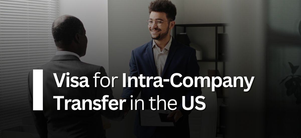 Visa for Intra-Company Transfer in the US